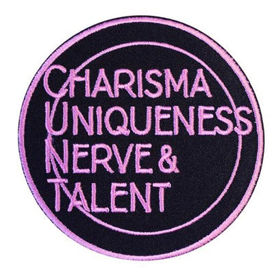 Charisma Uniqueness Nerve & Talent Embroidered Patch