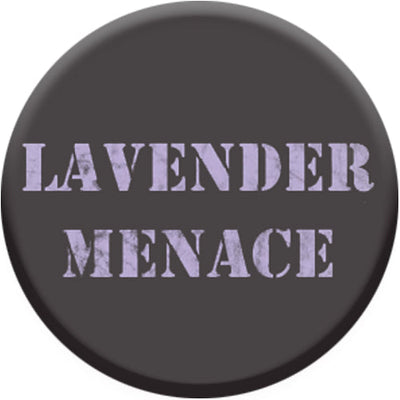Lavender Menace Small Pin Badge
