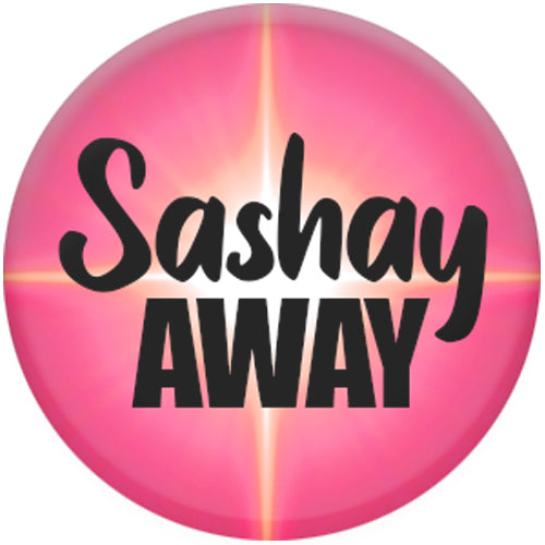 Rupaul Sashay Away Pin Badge www.festivalglitter.co.uk