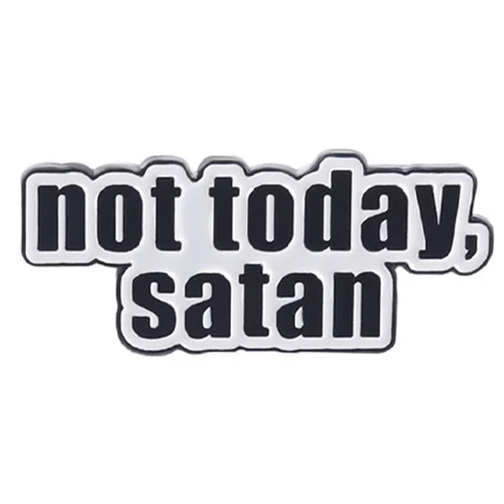 Not Today Satan Bianca Del Rio Enamel Pin