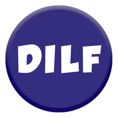 DILF Small Pin Badge