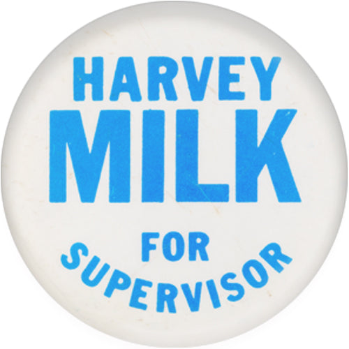 Harvey Milk For Supervisor Small Pin Badge