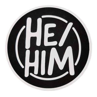Pronoun He/Him Circular Vinyl Waterproof Sticker