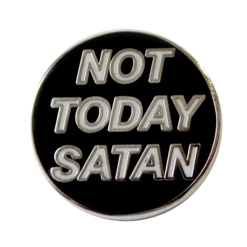 Not Today Satan Bianca Del Rio Enamel Pin
