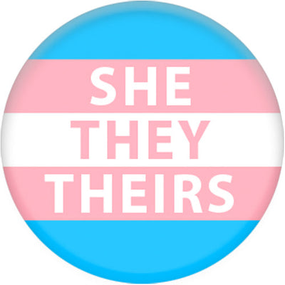 Transgender Flag Pronoun She/They/Theirs Small Pin Badge